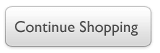 Continue Shopping